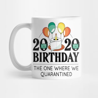 HAPPY BIRTHDAY 2020 QUOTE Mug